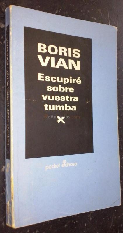 Escupiré sobre vuestra tumba