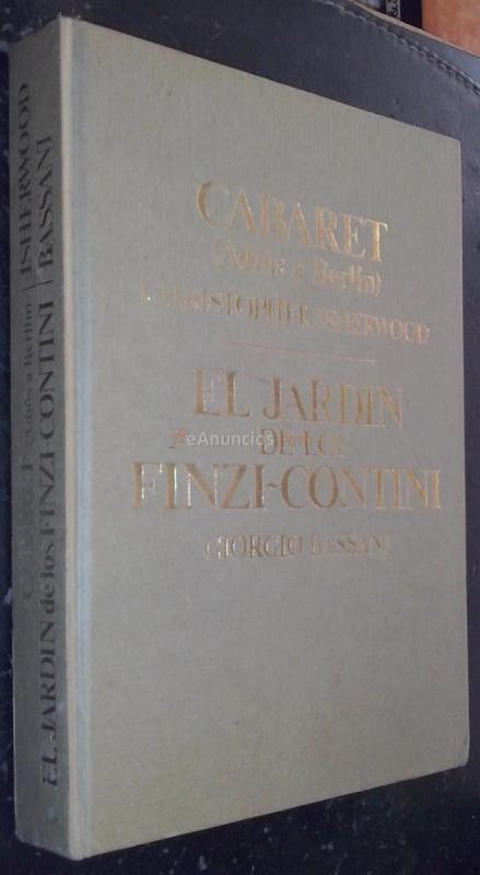 Cabaret (Adiós a Berlín). El jardín de los Finzi-Constini