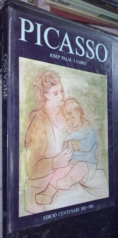 Picasso. Edició centenari 1881-1981