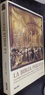 La Biblia perdida. Un análisis de las escrituras hebreas y cristianas no oficiales. El Jesús desconocido. Visiones del Apocalípsis. Profetas y patriarcas
