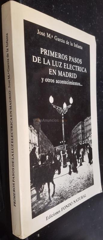 Primeros pasos de la luz eléctrica en Madrid y otros acontecimientos