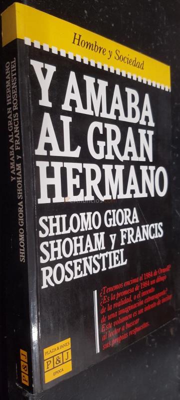 Y amaba al gran hermano