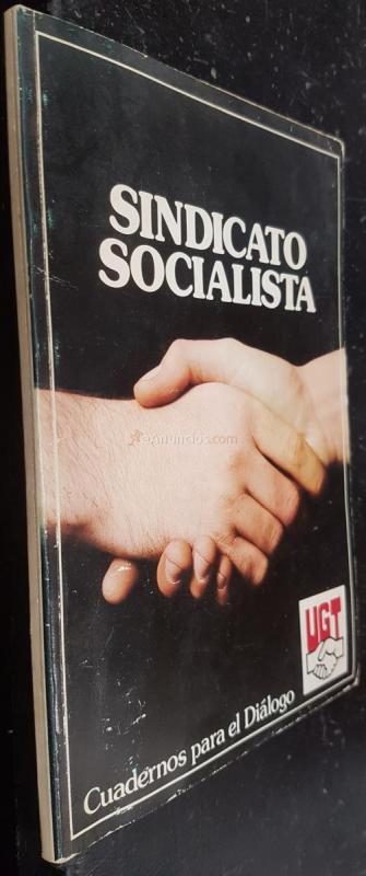 Sindicato Socialista. UGT un sindicato para todos