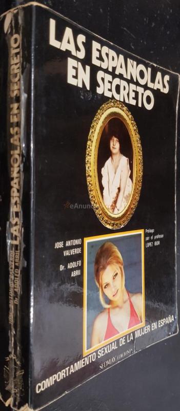 Las españolas en secreto. Comportamiento sexual de la mujer en España