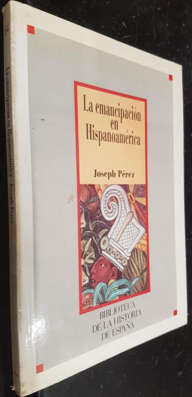 La emancipación en Hispanoamérica