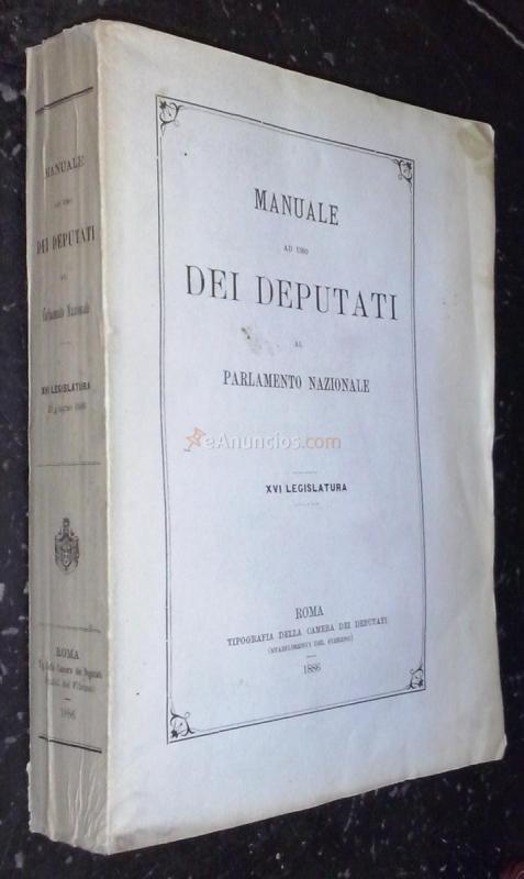 Manuale ad uso dei deputati al parlamento nazionale. XVI legislatura