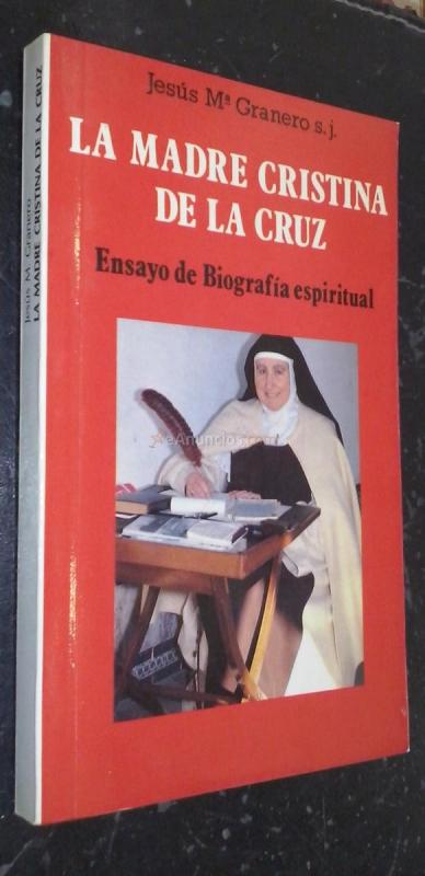 La madre Cristina de la Cruz. Ensayo de biografía espiritual