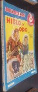 Hielo y oro. Biblioteca Oro Serie Azul  N 227