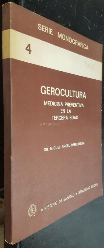 Gerocultura. Medicina preventiva en la tercera edad