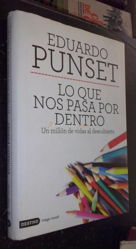 Lo que nos pasa por dentro. Un millón de vidas al descubierto