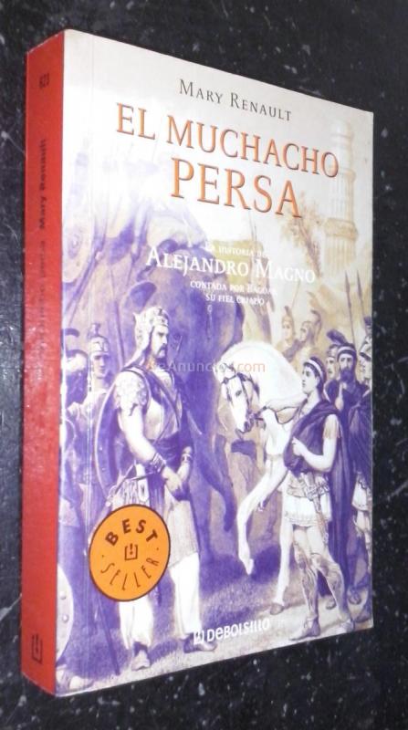 El muchacho persa. La historia de Alejandro Magno contada por Bagoas, su fiel criado