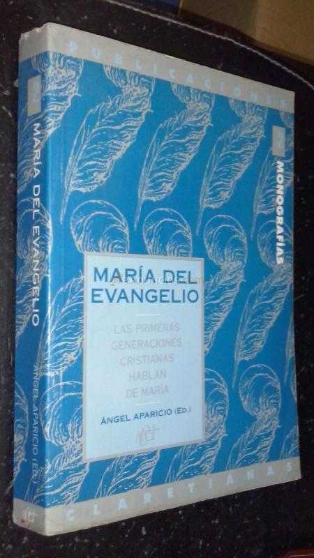 María del evangelio. Las primeras generaciones cristianas hablan de María