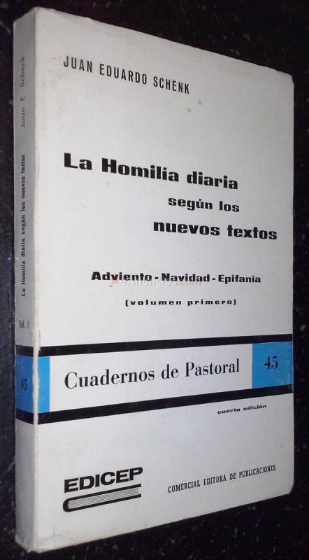 La homilia diaria según los nuevos textos. Adviento. Navidad. Epifanía (Volumen primero)
