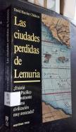 Las ciudades perdidas de Lemuria. Existió en el Pacífico un continente con una civilización muy avanzada