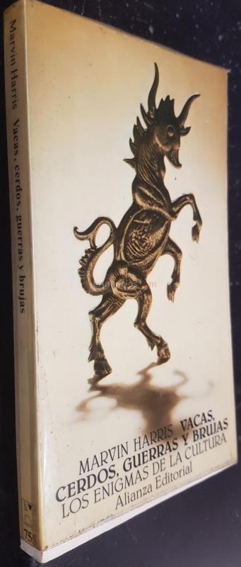 Vacas, cerdos, guerras y brujas. Los enigmas de la cultura