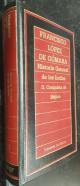 Historia general de las Indias II Conquista de Méjico. Biblioteca de Historia número 13