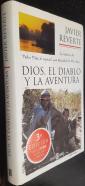 Dios, el diablo y la aventura. La historia de Pedro Páez, el español que descubrió el Nilo Azul