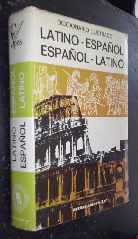 Diccionario ilustrado Latino-Español. Español-Latino