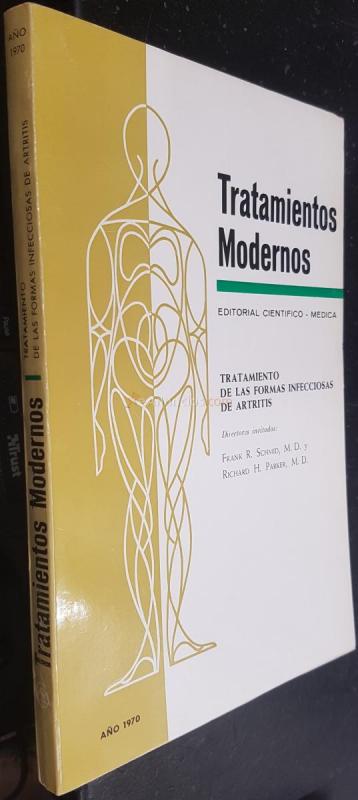 Tratamientos modernos. Tratamiento de las formas infecciosas de artritis