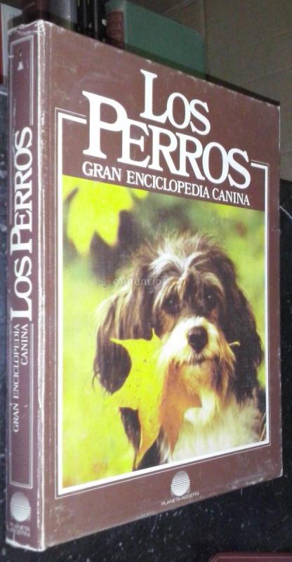 Los perros. Gran enciclopedia canina. Tomo I