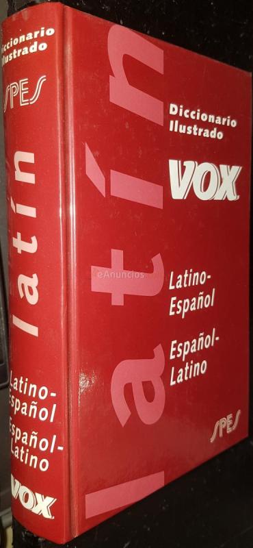 Diccionario ilustrado VOX. Latino español, español latino. Prólogo de Don Vicente García de Diego
