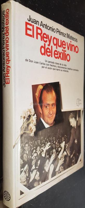 El Rey que vino del exilio