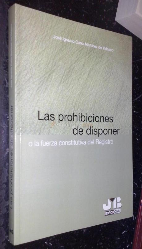 Las prohibiciones de disponer o la fuerza constitutiva del Registro
