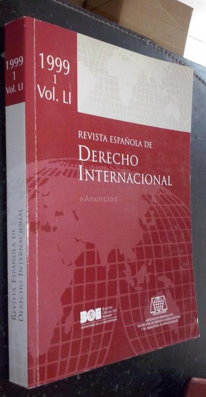 Revista española de derecho internacional. Vol. LI - 1999. N 1. Enero - Junio