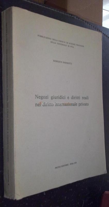 Negozi giuridici e diritti reali nel diritto internazionale privato