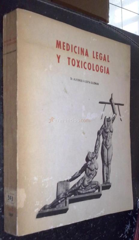 Medicina legal y toxicología. Tomo I