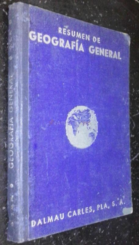 Resumen de geografía general. Astronomía. Geofísica. Meteorología. Biogeografía