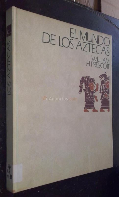 El mundo de los Aztecas