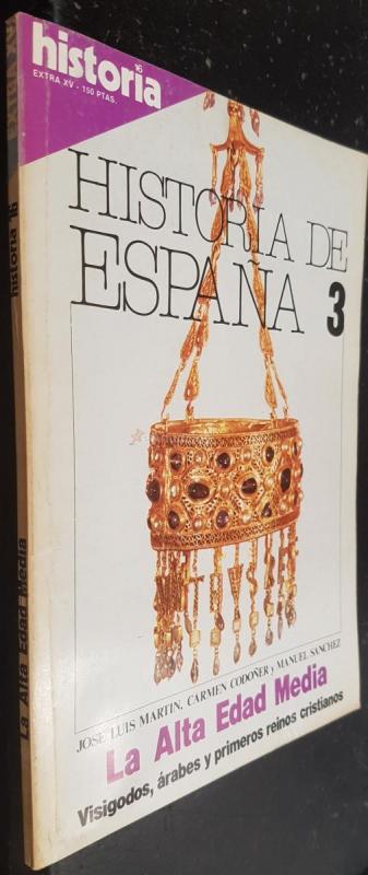 La Alta Edad Media, visigodos, árabes y primeros reinos cristianos. Historia de España 3