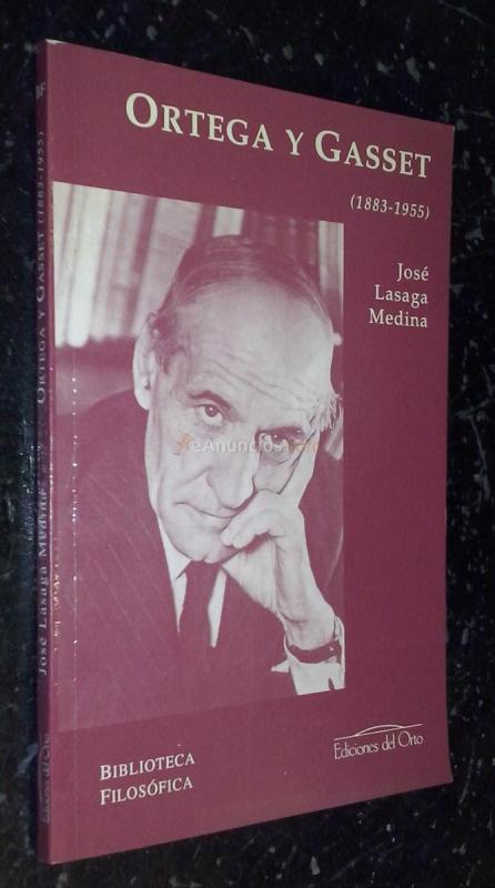 Ortega y Gasset (1883-1955)