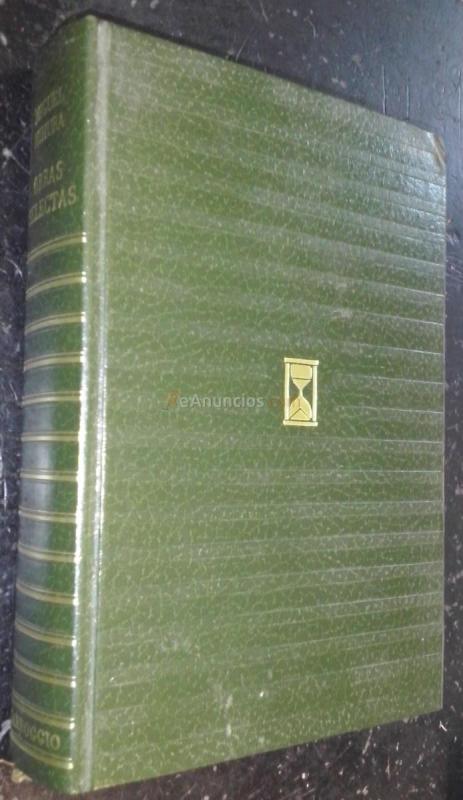 Obras selectas de... Tres sombreros de copa. Melocotón en almíbar. Maribel y la extraña familia. Mis memorias. Mi adorado Juan