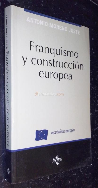 Franquismo y construcción europea (1951-1962). Anhelo, necesidad y realidad de la aproximación a Europa