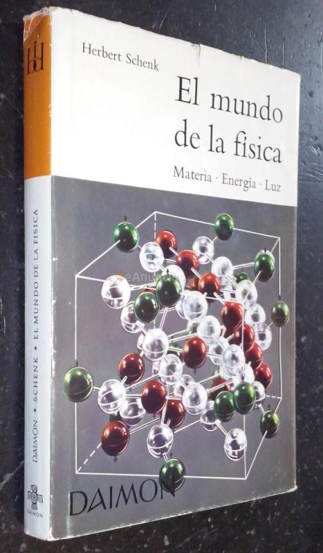 El mundo de la física. Materia. Energía. Luz