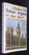 Quiere usted saber inglés en diez días