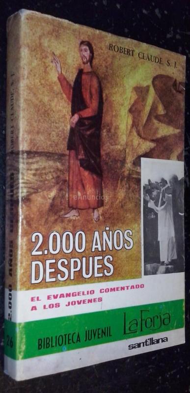 2000 años después. El evangelio comentado a los jóvenes