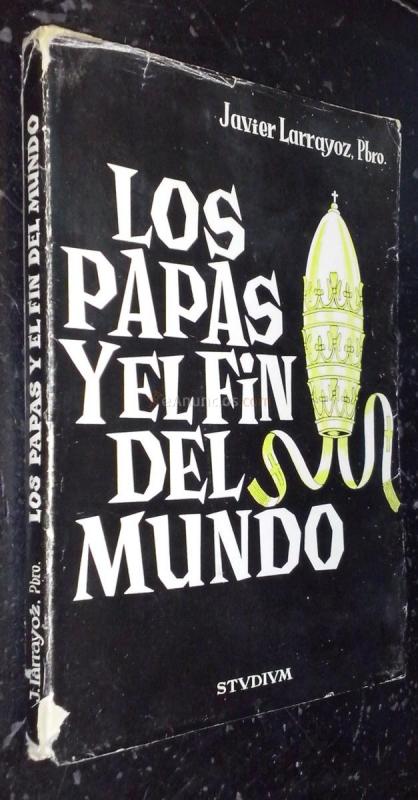 Los papas y el fin del mundo