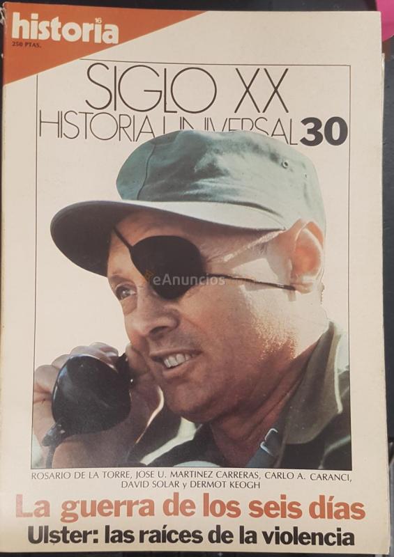 La guerra de los seis días. Ulster: las raíces de la violencia. Historia 16 Siglo XX Historia Universal N 30