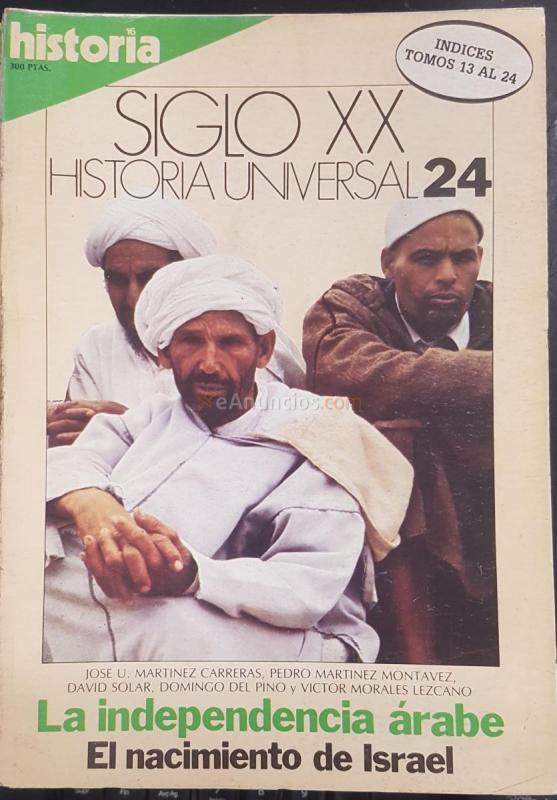 La independencia árabe. El nacimiento de Israel. Historia 16 Siglo XX Historia Universal N 24