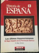 Historia de España Historia 16 n 5. Los últimos hispanorromanos. El Bajo Imperio en la Península Ibérica
