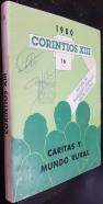 Corintios XIII. Revista de teología y pastoral de la caridad. Num. 16 caritas y mundo rural. Oct.Diciembre 1980