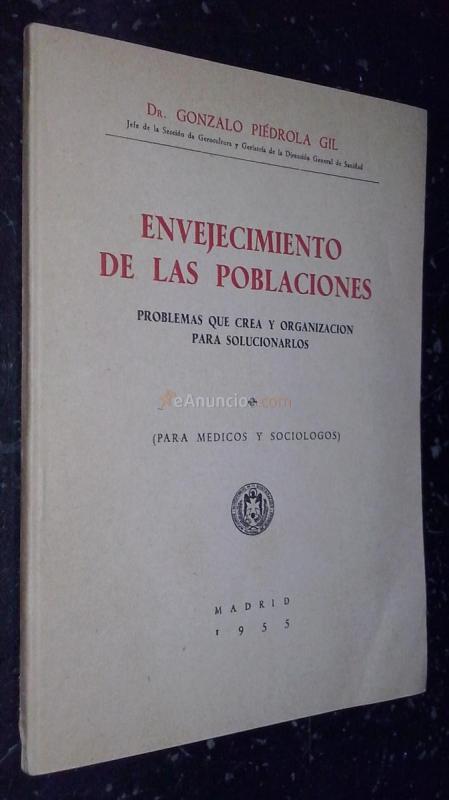 Envejecimiento de las poblaciones. Problemas que crea y organización para solucionarlos