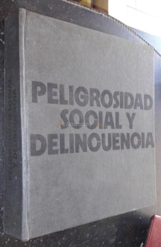 Peligrosidad social y delincuencia