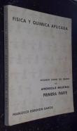 Física y química aplicada. Segundo curso del grado de aprendizaje industrial. Primera parte: Mecánica y calor