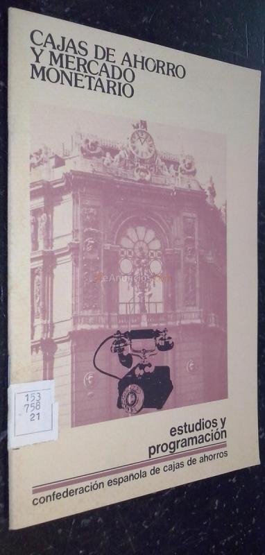 Cajas de ahorro y mercado monetario. Estudios y programación