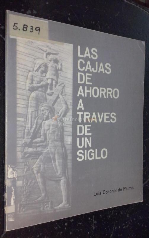 Las cajas de ahorro a través de un siglo