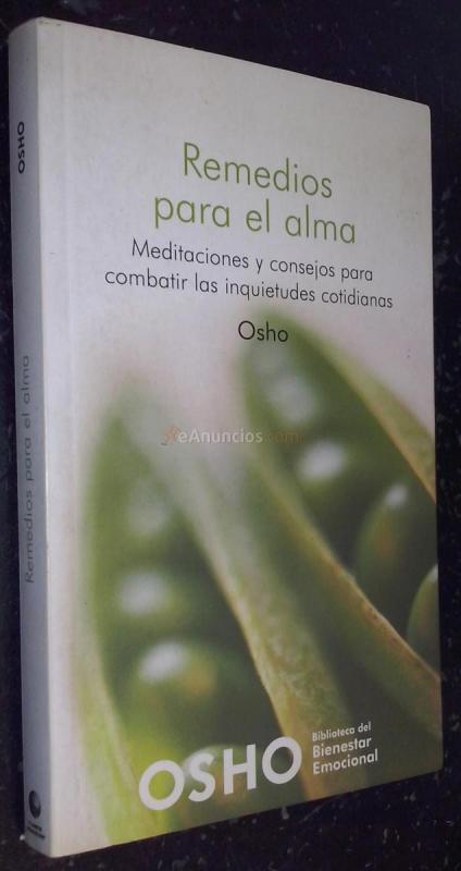 Remedios para el alma. Meditaciones y consejos para combatir las inquietudes cotidianas